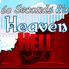 Play 60 Seconds to Heaven or Hell