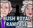Play Bush Royal Rampage