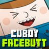 Play Cuboy Facebutt