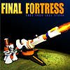 Play Final Fortress