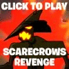 Play The Scarecrow's Revenge
