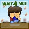 Play Wait 4 Me
